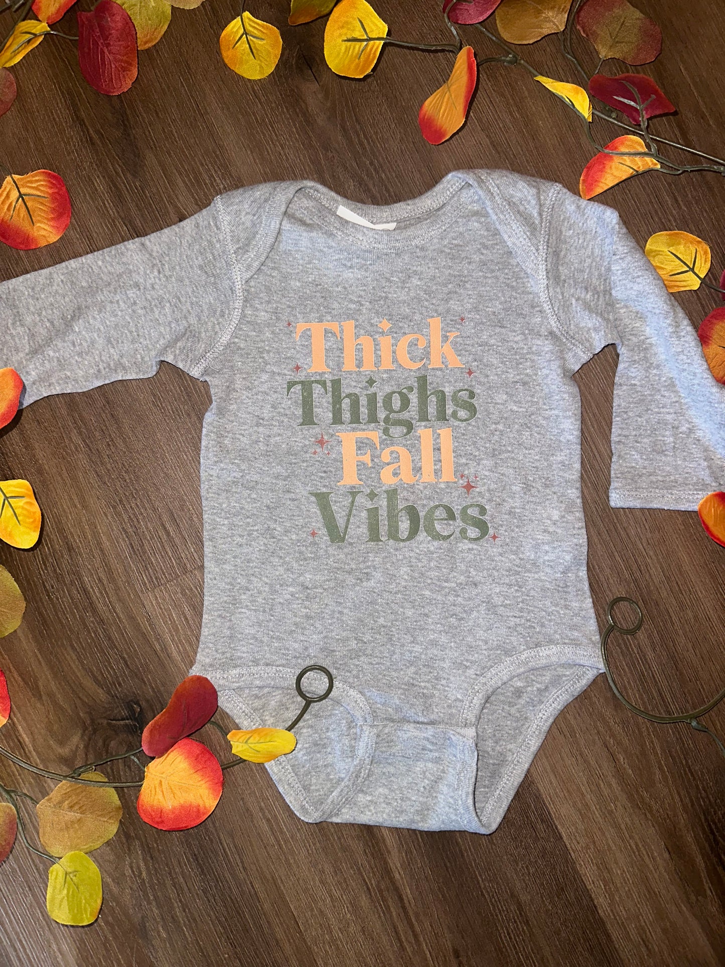 Thick Thighs Fall Vibes Infant option