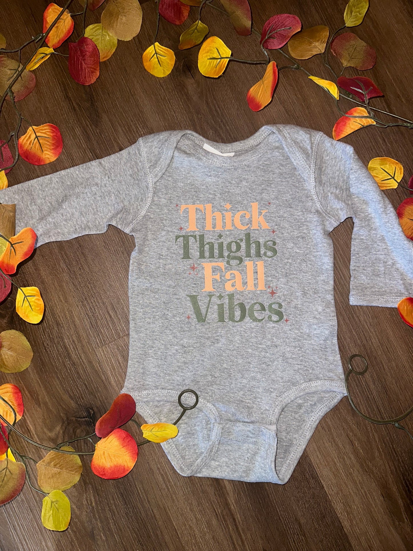 Thick Thighs Fall Vibes Infant option