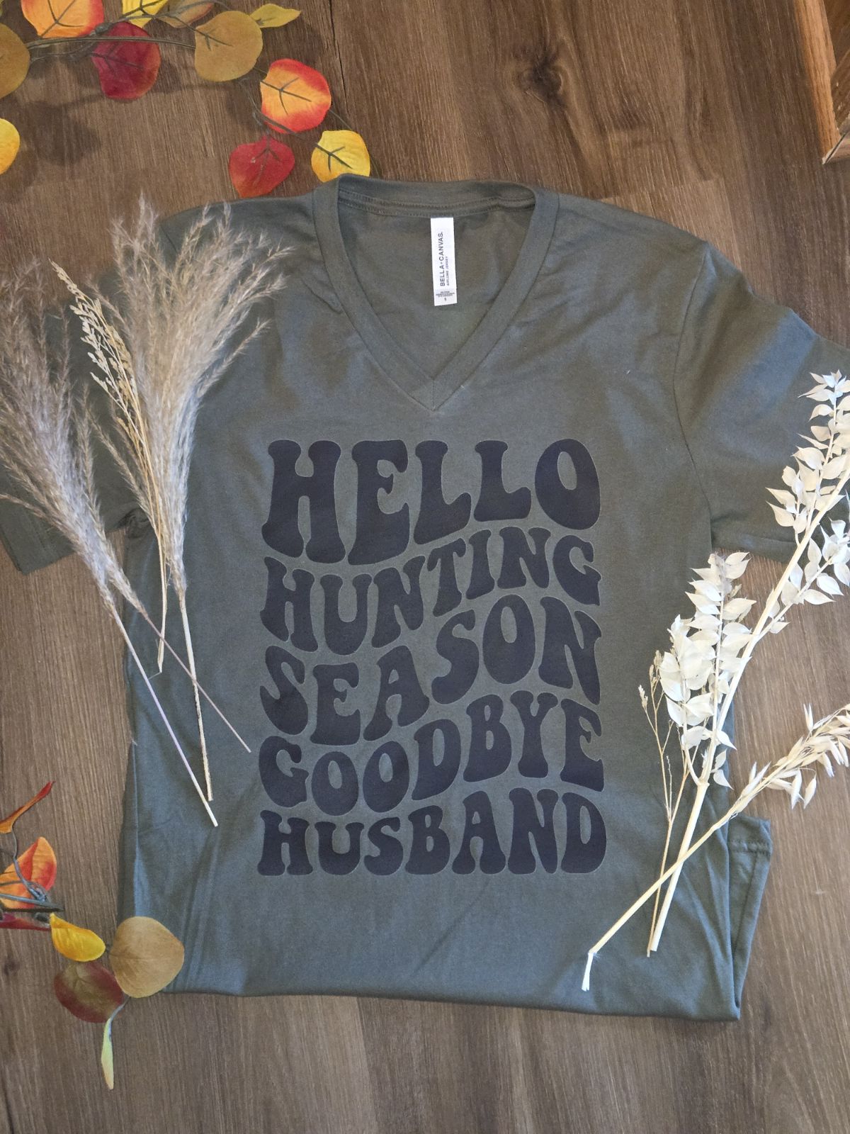 Hello hunting season goodbye husband